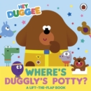 Image for Hey Duggee: Where&#39;s Duggly&#39;s Potty?