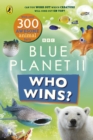 Image for Who Wins? Blue Planet II