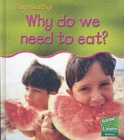 Image for Why do we need to eat?