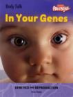 Image for In your genes  : genetics and reproduction