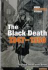 Image for The Black Death 1347-1350  : the plague spreads across Europe