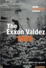 Image for The Exxon Valdez 1989  : an oil tanker runs aground