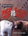 Image for Polar bear vs. grizzly bear