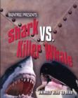 Image for Shark vs. Killer Whale