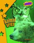 Image for Animal spies : Atomic Level Four