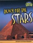 Image for Reach for the stars  : ancient Egyptian pyramids