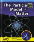 Image for The Particle Model of Matter