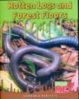 Image for Rotten Logs and Forest Floors