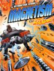Image for The attractive story of magnetism with Max Axiom, super scientist