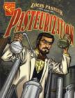 Image for Louis Pasteur and Pasteurization