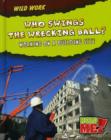 Image for Who Swings the Wrecking Ball?
