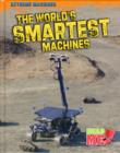 Image for The World&#39;s Smartest Machines