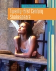 Image for Twenty-first century Shakespeare