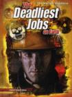 Image for The Deadliest Jobs on Earth