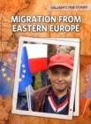 Image for Migration from Eastern Europe