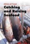 Image for Catching and Raising Seafood