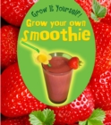 Image for Grow Your Own Smoothie