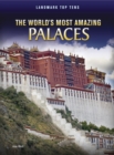 Image for The World&#39;s Most Amazing Palaces