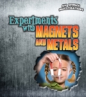 Image for Experiments with Magnets and Metals