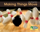 Image for Making things move