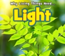 Image for Why living things need-- light