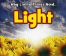 Image for Why living things need ... light