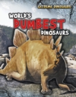 Image for World&#39;s Dumbest Dinosaurs