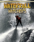 Image for Waterfall watchers