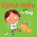 Image for Henry Helps with the Dog