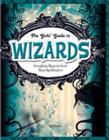 Image for The girls&#39; guide to wizards  : everything magical about these spellbinders