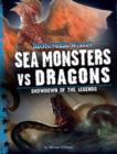 Image for Sea monsters vs dragons  : showdown of the legends