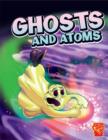 Image for Ghosts and atoms