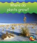 Image for Where do plants grow?