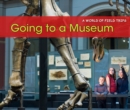 Image for Going to a museum