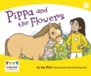 Image for Pippa and the Flowers (6 Pack)