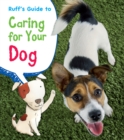 Image for Ruff&#39;s Guide to Caring for Your Dog