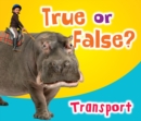 Image for True or False? Transport