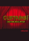Image for Curtains!: a high school musical mystery