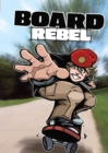Image for Board rebel