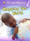 Image for Mapping the world