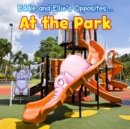Image for Eddie and Ellie&#39;s Opposites at the Park