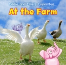 Image for Eddie and Ellie&#39;s opposites ... at the farm