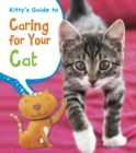 Image for Kitty&#39;s guide to caring for your cat