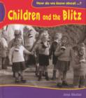 Image for How do we know about children and the Blitz?