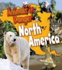 Image for Animals in danger in North America