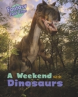 Image for A weekend with dinosaurs