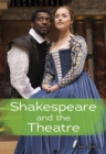 Image for Shakespeare and the Theatre