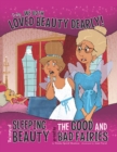 Image for Truly, we both loved Beauty dearly!  : the story of Sleeping Beauty as told by the Good and Bad Fairies