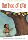 Image for The tree of life  : an Amazonian folk tale