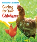 Image for Henrietta&#39;s Guide to Caring for Your Chickens